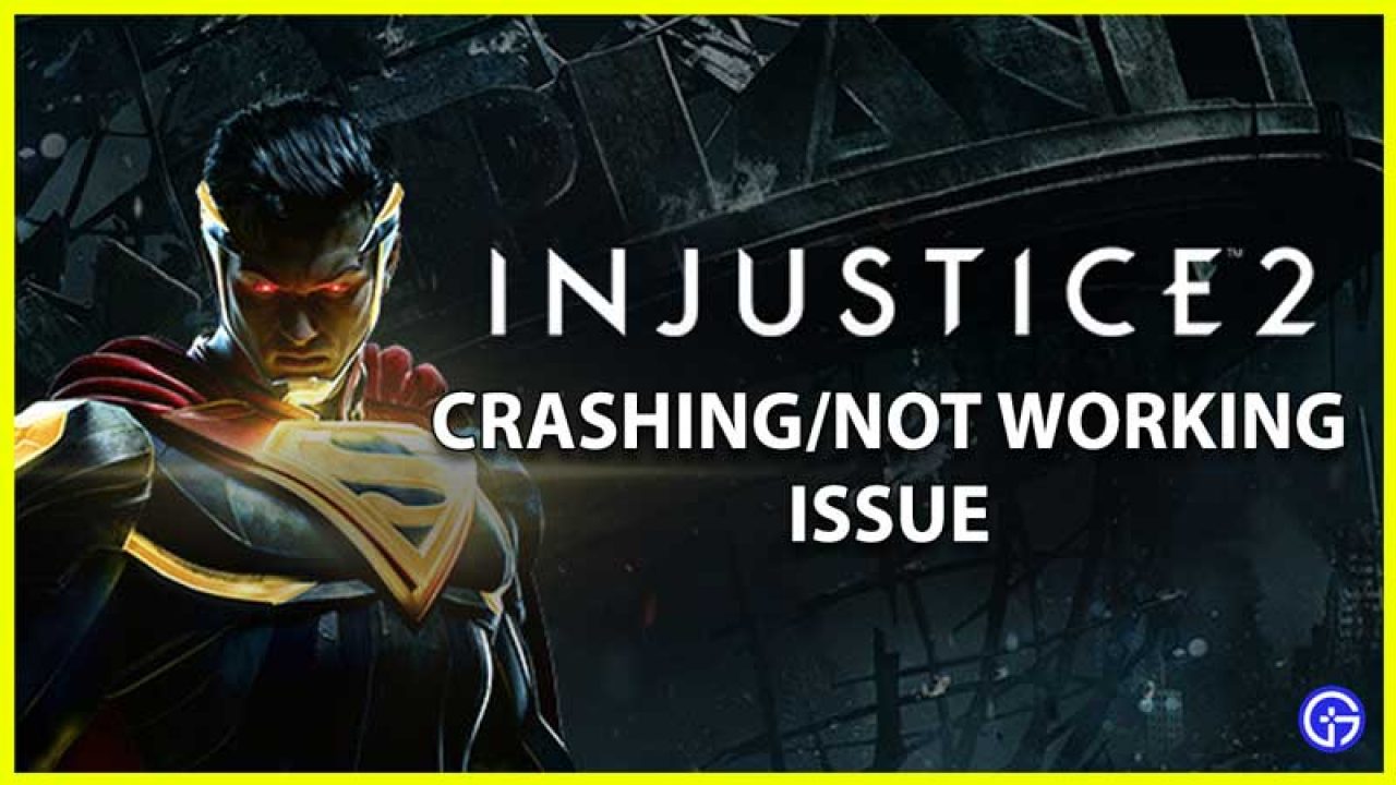 Diskutere accent Fremsyn Injustice 2 Crashing & Not Working On Xbox One, PS4, PC, Mobile?