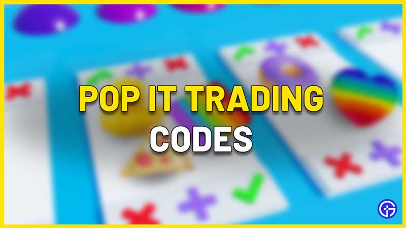 roblox Pop It Trading Codes