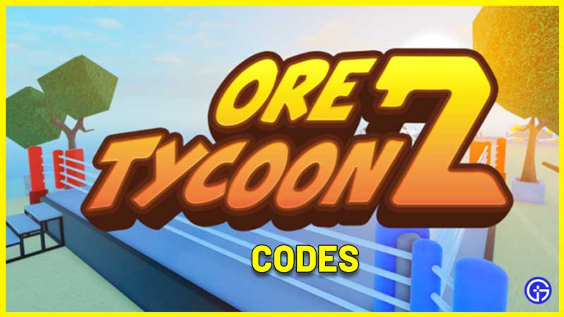 Roblox Ore Tycoon 2 Codes