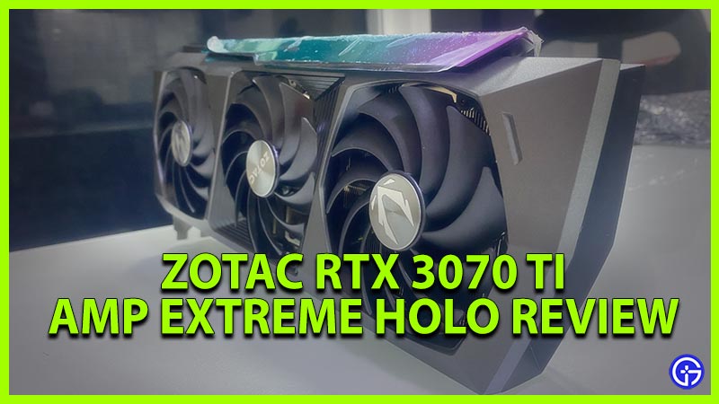 ZOTAC RTX 3070 Ti AMP Extreme Holo Review