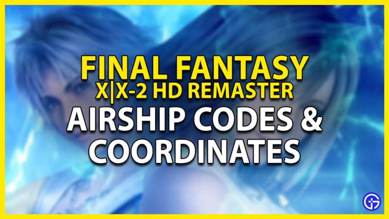 Panter Rafflesia Arnoldi Praktisk Final Fantasy FFX & X-2: All Airship Codes & Coordinates
