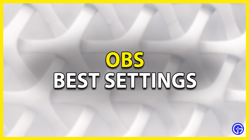 best obs settings