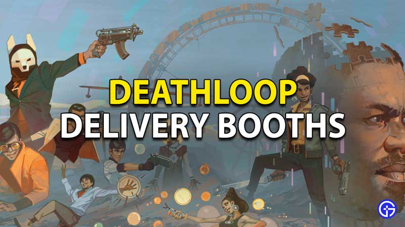 Deathloop Delivery Booth Locations And Access Codes