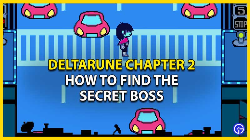 how to find the secret boss in deltarune chapter 2