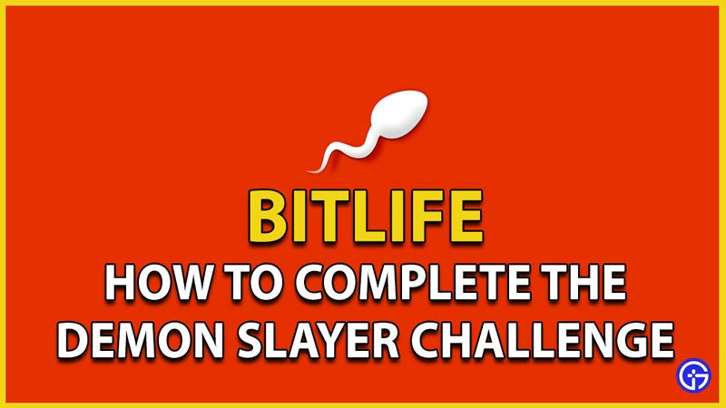 demon slayer challenge bitlife complete