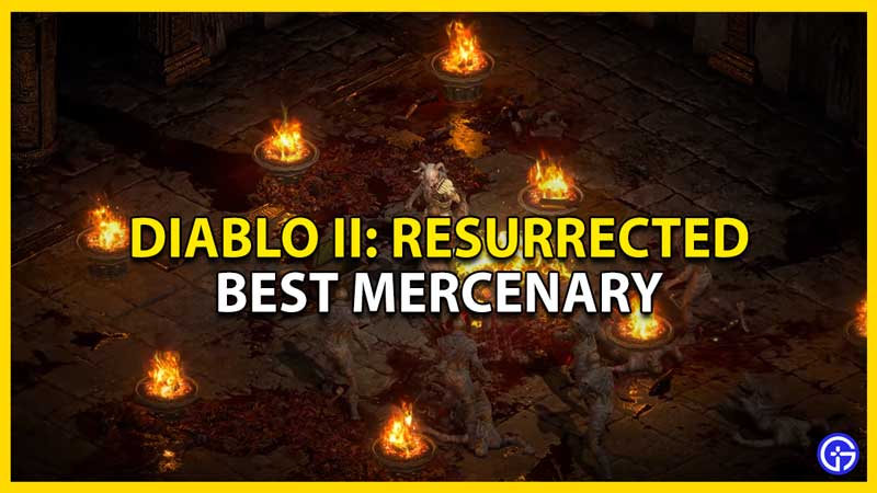 diablo 2 resurrected best mercenary