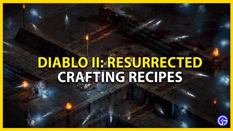 diablo 2 resurrected crafting recipes