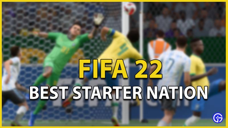 fifa 22 best starter nation