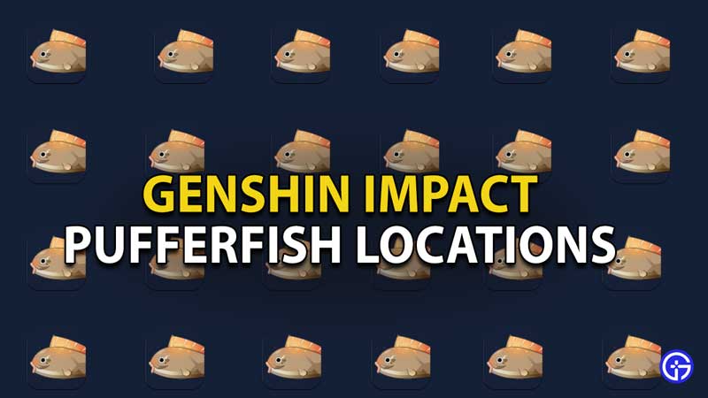 genshin impact pufferfish locations