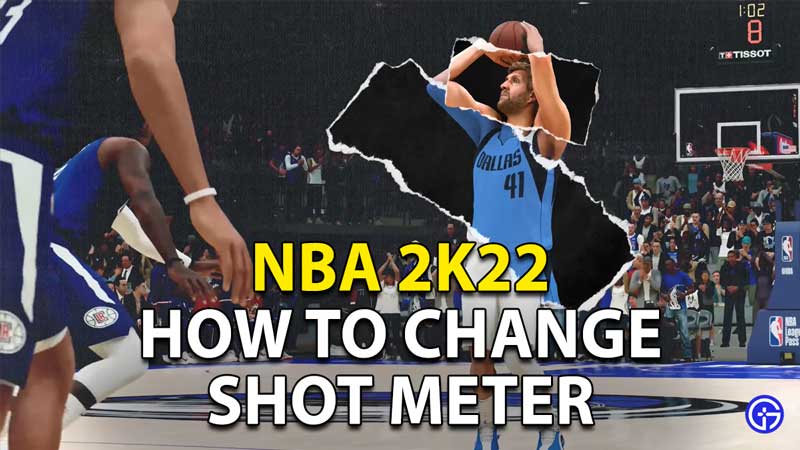 NBA 2K22 Shot Meter: How to Change Settings And Turn Off