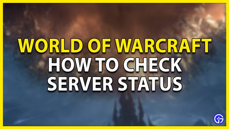 how to check server status in wow