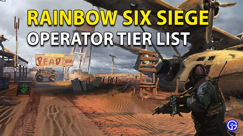 Rainbow Six Siege Tier List