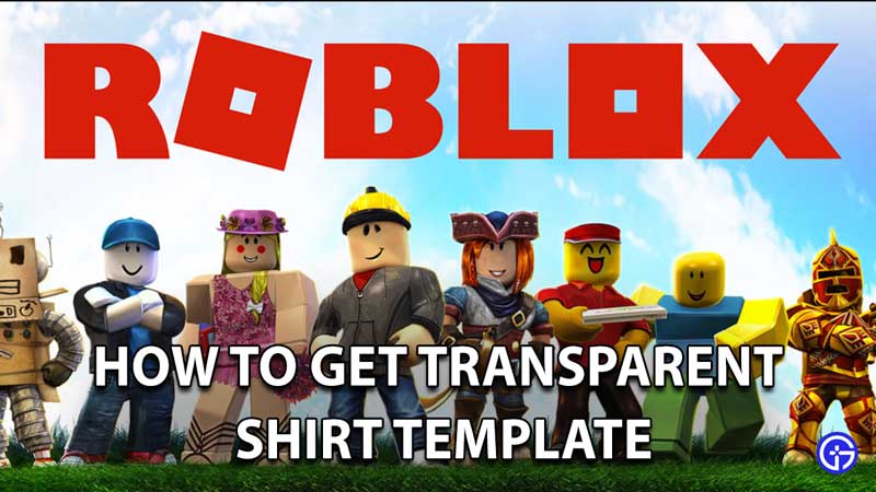 roblox transparent shirt templates