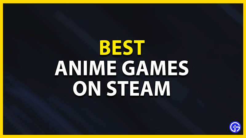 steam best anime games