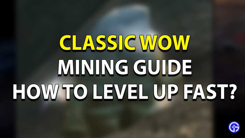 WoW Classic Mining Guide