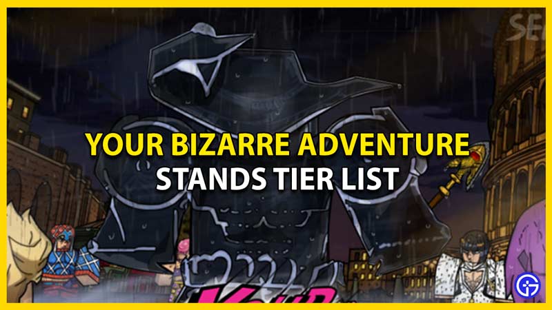 your bizarre adventure stands tier list