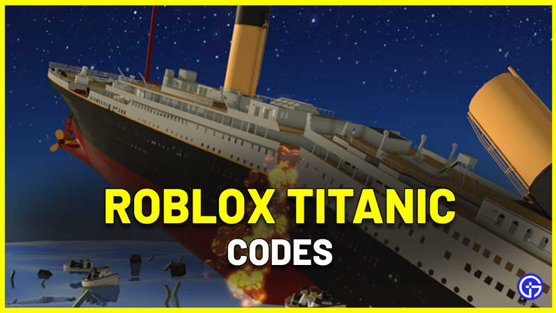 All Roblox titanic codes list