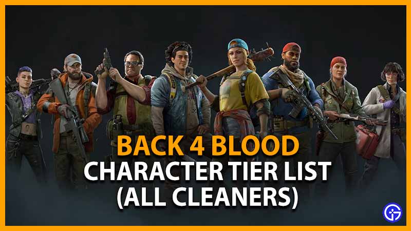 Back 4 Blood Character Tier List Cleaners
