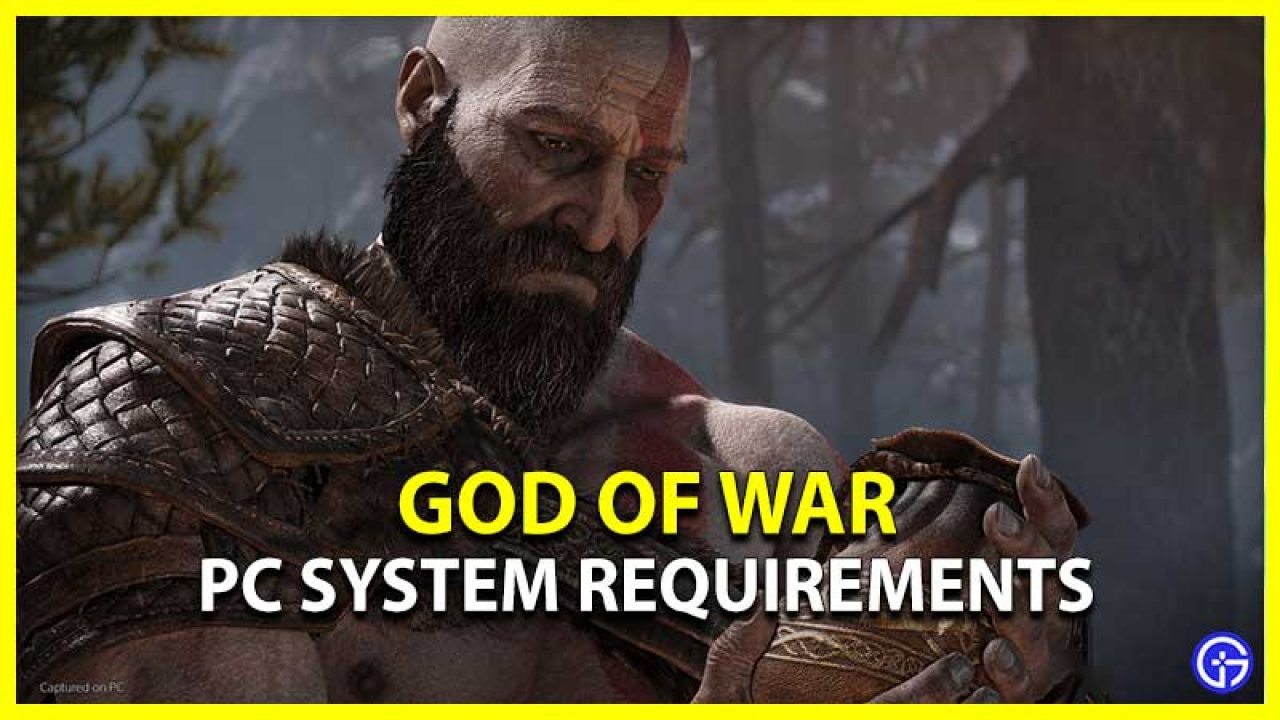 God Of War Pc System Requirements Gamer Tweak