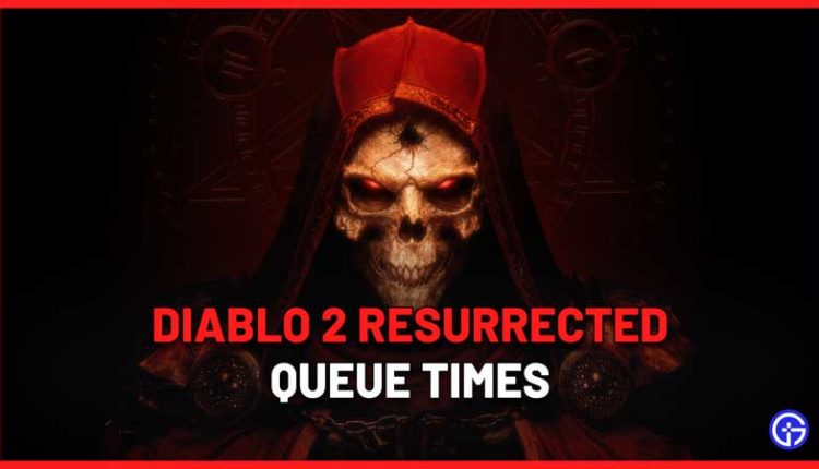 diablo 2 resurrected queue times