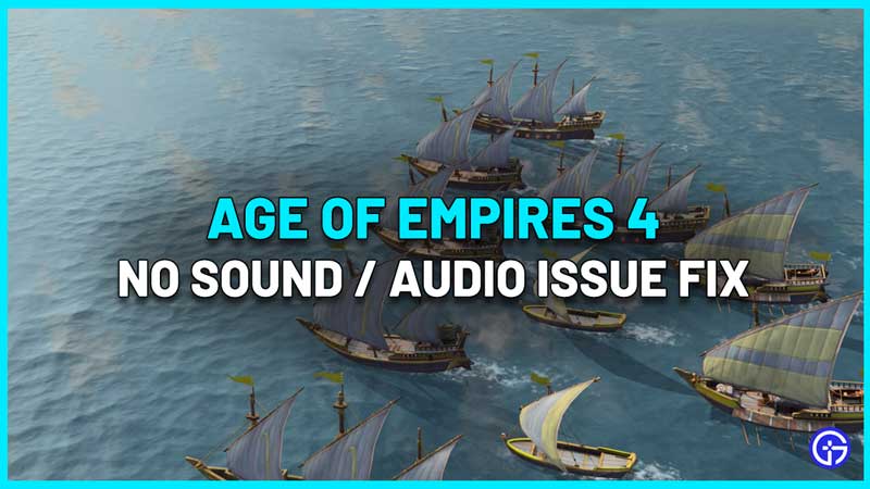 how to fix no sound audio issue age of empires 4