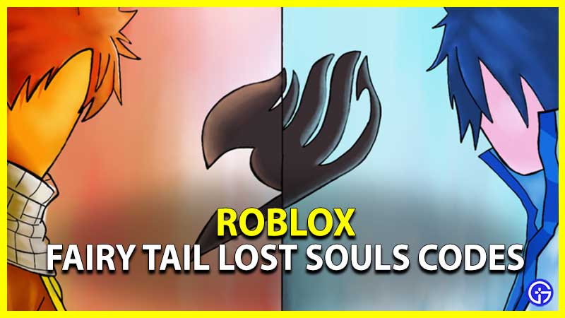 Roblox Fairy Tail Lost Souls Codes