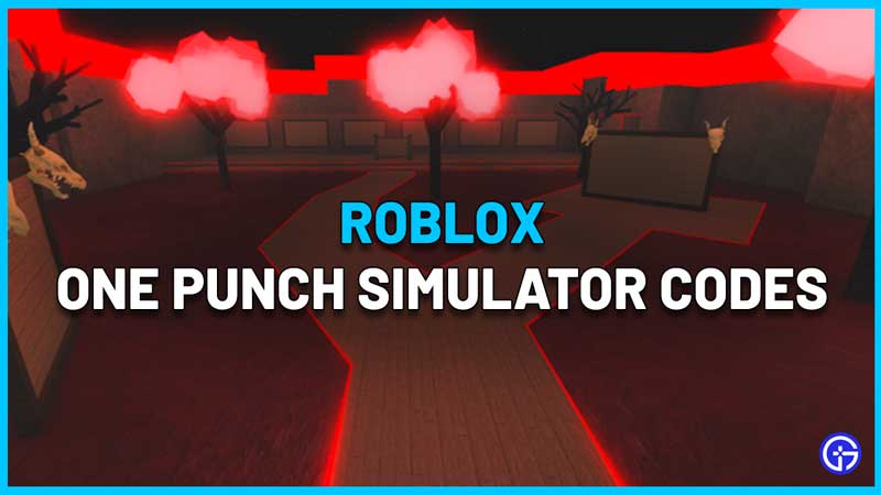 One Punch Simulator Codes August 2023 Gems Pets Boost