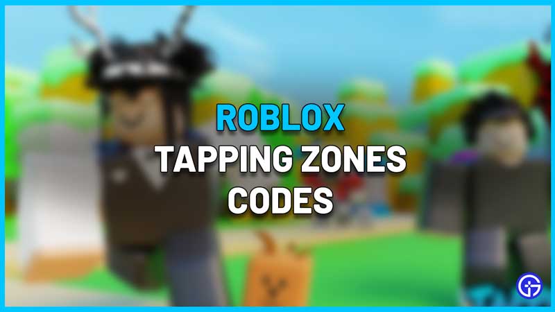 Roblox Tapping Zones Codes