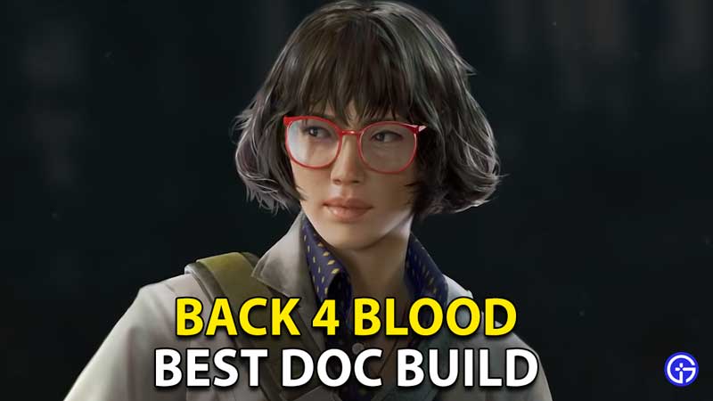 best-back-4-blood-doc-build