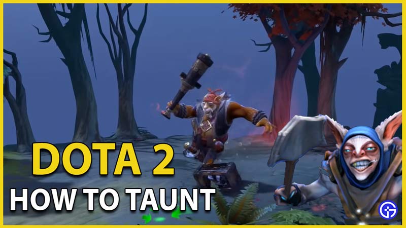 dota 2 how to taunt