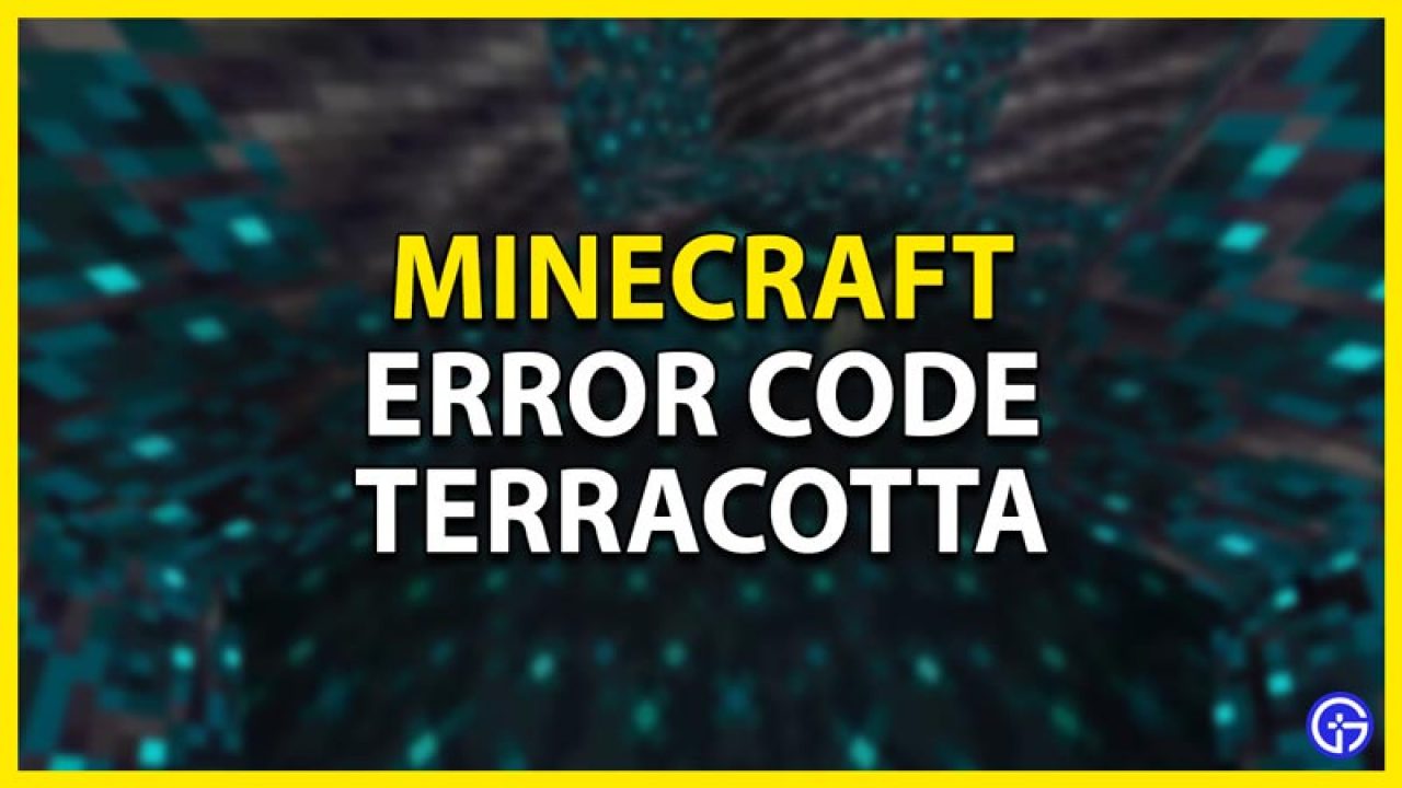 How To Fix Error Code Terracotta In Minecraft Gamer Tweak