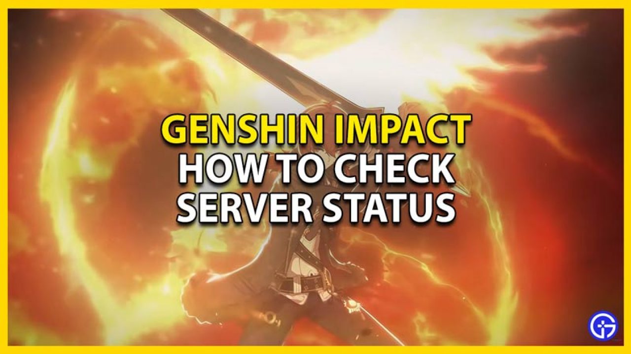 Genshin Impact Servers Down How To Check Server Status