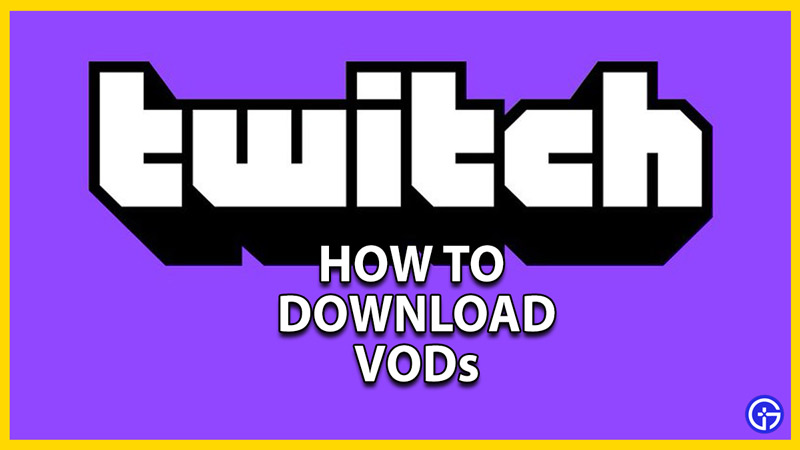 how to download twitch vods