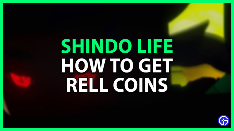 how to get rell coins shindo life