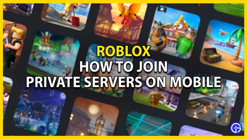 how to join vip links and private servers on roblox mobile