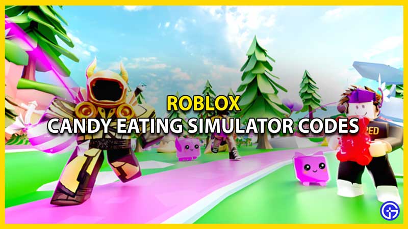 Candy Eating Simulator Codes April 2023 Gamer Tweak