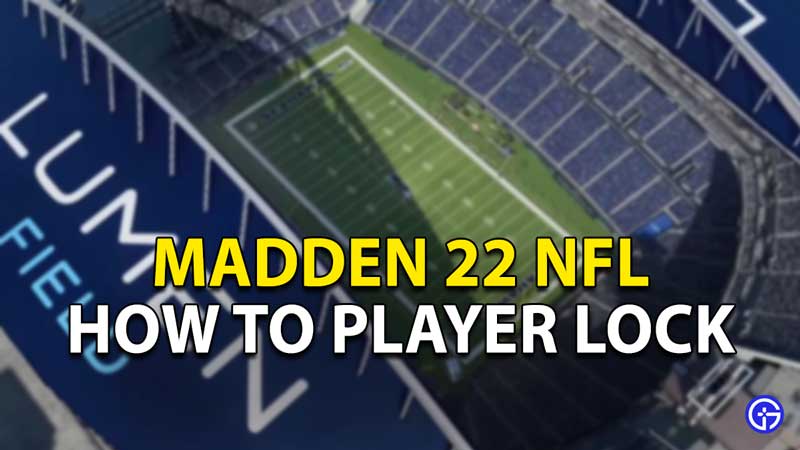 Madden 22 NFL Player Lock: How To Control 1 Player In Franchise Mode