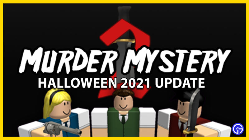 all information about mm2 halloween 2021 update roblox