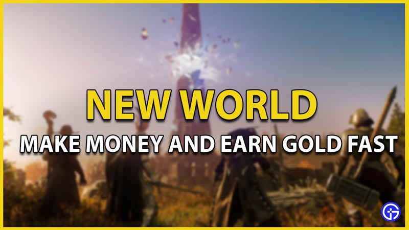 money fast new world gold