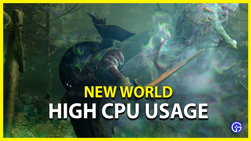 new world high cpu usage fix