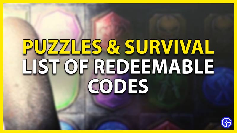 puzzle & survival codes