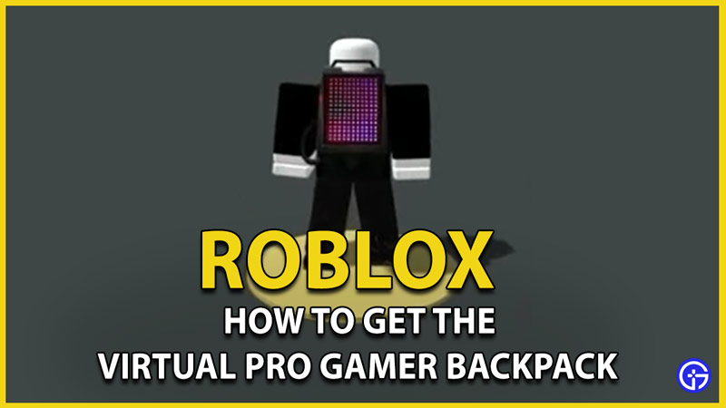 roblox virtual pro gamer backpack