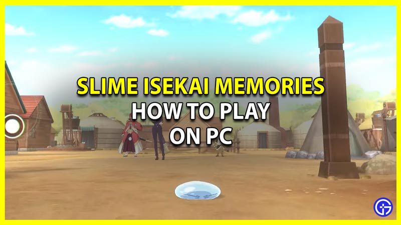 how to install and play slime isekai memories on pc