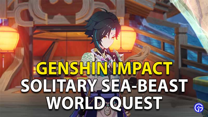 Genshin Impact Solitary Sea-Beast World Quest: How To Unlock?