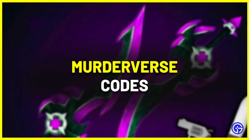 all roblox murderverse codes list