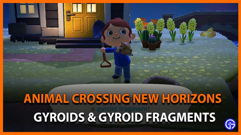 Animal Crossing New Horizons acnh Gyroids & Gyroid Fragments Guide