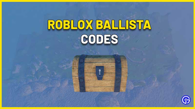 Ballista Codes Roblox