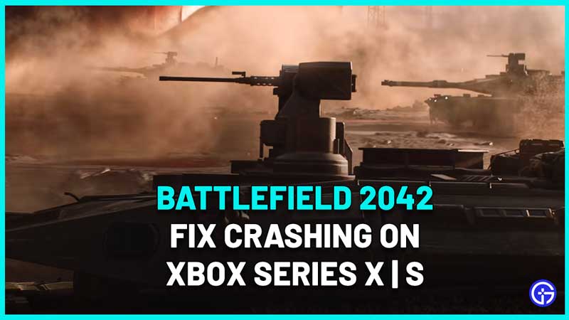 Battlefield 2042 Crashing Xbox Series XS Fix