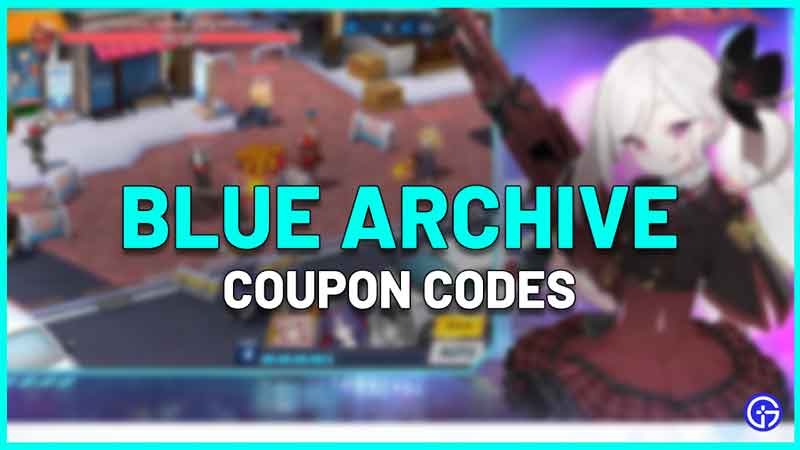 Blue Archive Coupon Codes To Redeem