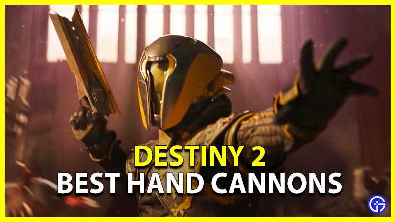 Destiny 2 Best Hand Cannons